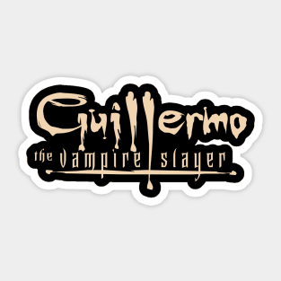 Guillermo The Vampire Slayer Sticker